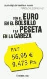 CON EL EURO EN EL BOLSILLO Y LA PESETA EN LA CABEZA | 9788484508946 | LEGRENZI, PAOLO