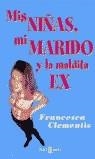 NIÑAS MI MARIDO Y LA MALDITA EX | 9788401329166 | CLEMENTIS, FRANCESCA