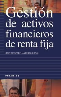 GESTION DE ACTIVOS FINANCIEROS DE RENTA FIJA | 9788436816341 | MASCAREÑAS, JUAN