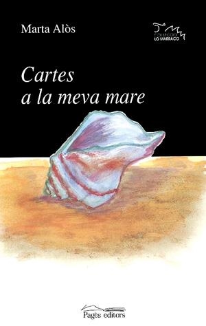 CARTES A LA MEVA MARE | 9788479358761 | ALOS, MARTA