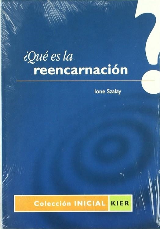 QUE ES LA REENCARNACION | 9789501740011 | SZALAY, LONE