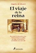 VIAJE DE LA REINA EL | 9788478887262 | IRISARRI, ANGELES DE
