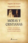 MORAS Y CRISTIANAS | 9788478886227 | IRISARRI/LASALA