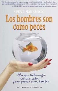 HOMBRES SON COMO PECES LOS | 9788477208310 | NAKAMOTO, STEVE