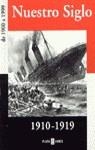 NUESTRO SIGLO 1910-1919 | 9788401541162 | AA.VV.