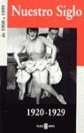 NUESTRO SIGLO 1920-1929 | 9788401541179 | AA.VV.