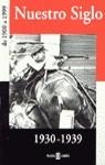 NUESTRO SIGLO 1930-1939 | 9788401541186 | AA.VV.