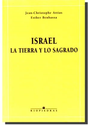ISRAEL LA TIERRA Y LO SAGRADO | 9788472131590 | ATTIAS/BENBASSA
