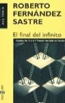 FINAL DEL INFINITO, EL | 9788401414183 | FERNANDEZ SASTRE, ROBERTO