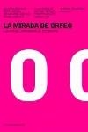 MIRADA DE ORFEO LA | 9788449312069 | AAVV