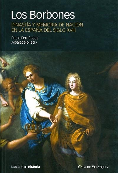 BORBONES DINASTIA Y MEMORIA DE NACION EN LA ESPAÑA DEL SIGLO | 9788495379368 | FERNANDEZ, PABLO