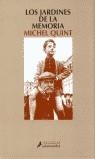 JARDINES DE LA MEMORIA LOS | 9788478887484 | QUINT, MICHEL