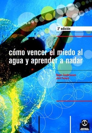 COMO VENCER EL MIEDO AL AGUA Y APRENDER A NADAR | 9788480195874 | ZUMBRUNNEN, FOUACE