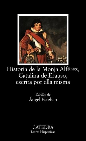 HISTORIA DE LA MONJA ALFEREZ CATALINA DE ERAUSO | 9788437619569