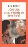 QUE DICE USTED DESPUES DE DECIR HOLA | 9788439708667 | BERNE, ERIC