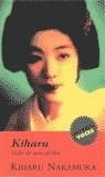 KIHARU VIDA DE UNA GEISHA | 9788439708797 | NAKAMURA, KIHARU