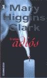 ULTIMO ADIOS EL | 9788484509127 | HIGGINS, MARY