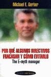 POR QUE ALGUNOS DIRECTIVOS FRACASAN Y COMO EVITARLO | 9788449308031 | GERBER, MICHAEL