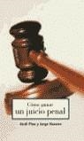 COMO GANAR UN JUICIO PENAL | 9788427027848 | PINA,JORDI / NAVARRO,JORGE