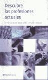 DESCUBRE LAS PROFESIONES ACTUALES | 9788408042617 | AA.VV.