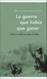 GUERRA QUE HABIA QUE GANAR, LA | 9788484323235 | MURRAY, WILLIAMSON / MILLET, ALLAN R.