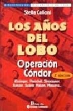 OPERACION CONDOR LOS AÑOS DEL LOBO | 9789507540547 | CALLONI, STELLA