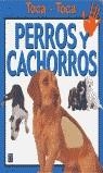 PERROS Y CACHORROS | 9788448812379 | MÁRQUEZ COMINO, SILVIA/HINKLER BOORKS PTY. LTD. BOORK
