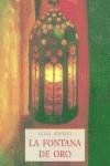 FONTANA DE ORO O EL AMOR DEL  ALMA DE DIOS , LA | 9788497160223 | STAVELEY, LILIAN