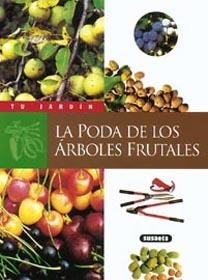 PODA DE LOS ARBOLES FRUTALES | 9788430599998 | SUSAETA, EQUIPO