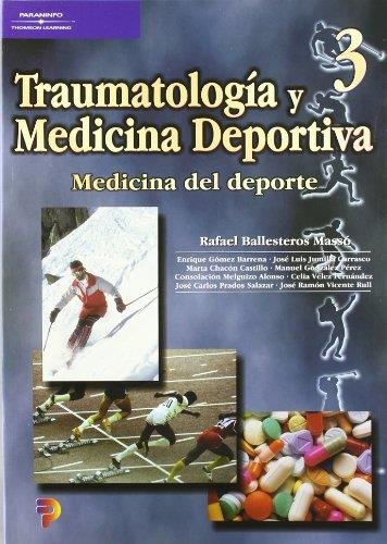 TRAUMATOLOGIA Y MEDICINA DEPORTIVA 3 | 9788497320481 | BALLESTEROS, RAFAEL