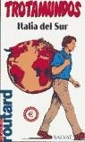 ITALIA DEL SUR TROTAMUNDOS | 9788434534278 | ROUTARD