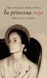 PRINCESA ROJA MARIA TERESA DE BORBON PARMA, LA | 9788427027930 | CLEMENTE,JOSEP CARLES