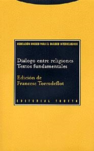 DIALOGO ENTRE RELIGIONES TEXTOS FUNDAMENTALES | 9788481644999 | TORRADEFLOT, FRANCESC (ED)