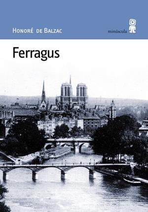 FERRAGUS | 9788495587107 | DE BALZAC, HONORE