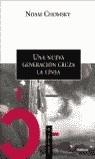 NUEVA GENERACION DICTA LAS REGLAS, UNA | 9788484323228 | CHOMSKY, NOAM
