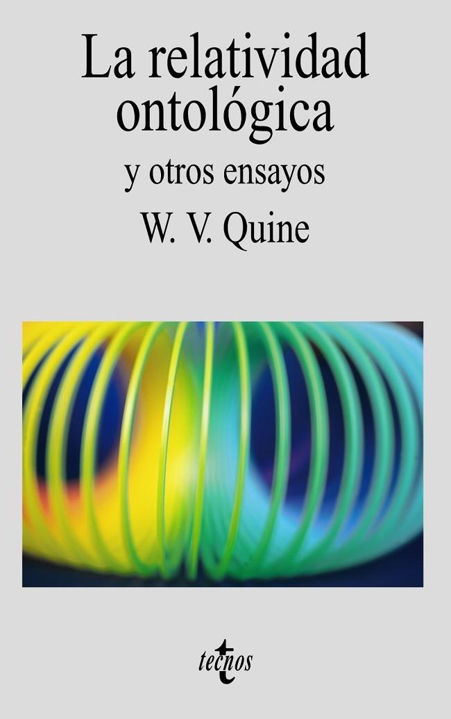 RELATIVIDAD ONTOLOGICA Y OTROS ENSAYOS, LA | 9788430905133 | QUINE, WILLARD VAN ORMAN