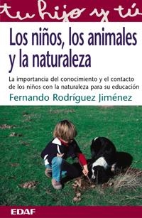NIÑOS, LOS ANIMALES Y LA NATURALEZA | 9788441410602 | RODRIGUEZ, FERNANDO