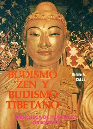 BUDISMO ZEN Y BUDISMO TIBETANO | 9788420302270 | CALLE, RAMIRO A.