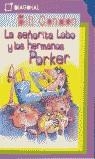 SEÑORITA LOBO Y LOS HERMANOS PORKER LA | 9788495808790 | CONDON, BILL