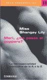 MARI ME PASAS EL POPPERS LA HOMOSEXUALIDAD MASCULINA DE LA A | 9788484508366 | LILY, SHANGAY