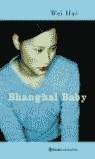 SHANGHAI BABY | 9788408042822 | WEI HUI