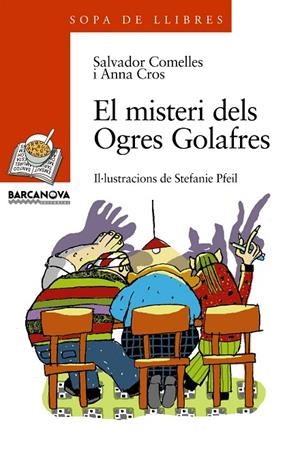 MISTERI DELS OGRES GOLAFRES, EL | 9788448911652 | COMELLES, SALVADOR  /  CROS, ANNA  IL.