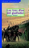 TRES DIAS DEL GLADIADOR | 9788434886216 | VIDAL, CESAR