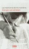 MEMORIA DE MI NOMBRE LA | 9788483069783 | STRATEN, GIORGIO VAN