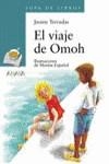 VIAJE DE OMOH | 9788466715683 | TERRADAS, JAUME / ESPAÑOL, MONTSE