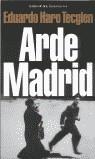 ARDE MADRID | 9788478808380 | HARO TECGLEN, EDUARDO