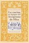 COCINA EN TIEMPOS DEL ARCIPRESTE DE HITA, LA | 9788420668420 | GAZQUEZ ORTIZ, ANTONIO