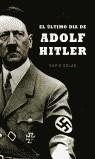 ULTIMO DIA DE ADOLF HITLER | 9788497340465 | SOLAR, DAVID