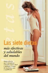 SIETE DIETAS MAS EFECTIVAS Y SALUDABLES DEL MUNDO | 9788477209348 | VARIOS AUTORES