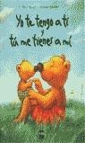 YO TE TENGO A TI Y TU ME TIENES A MI | 9788434886100 | MOOST,NELE